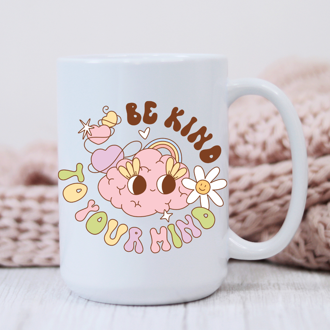 Be Kind to Your Mind Brain Mug