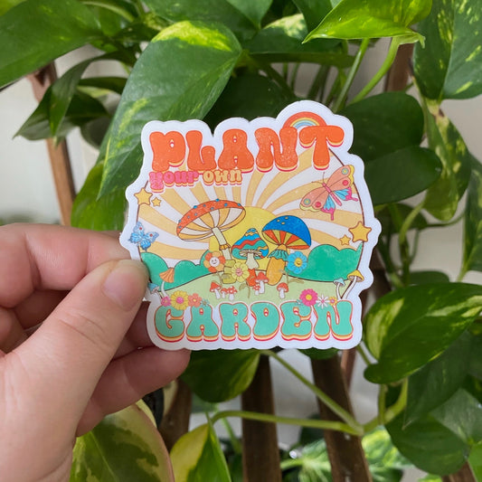 Plant Your Own Garden Sticker